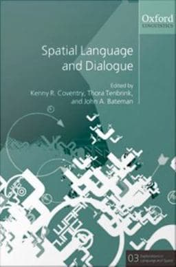 Spatial Language and Dialogue 9780191567834