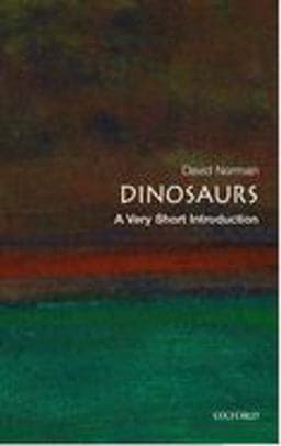 Dinosaurs: a Very Short Introduction 9780192804198