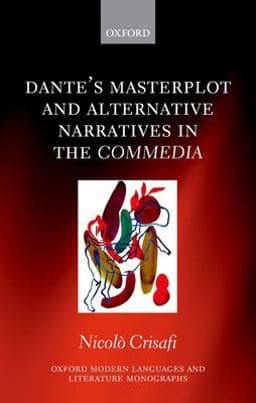 Dante's Masterplot and Alternative Narratives in the Commedia 9780192857675