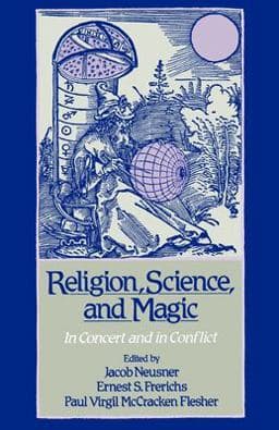 Religion, Science, and Magic 9780195079111