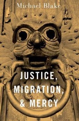 Justice, Migration, and Mercy 9780197682432