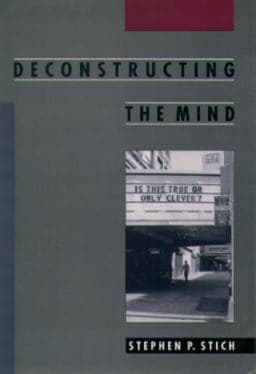 Deconstructing the Mind 9780198026082