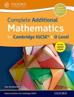 Complete Additional Mathematics For Cambridge IGCSE® And O Level 9780198376705