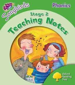 Oxford Reading Tree Songbirds Phonics: Level 2: Teaching Notes 9780198388166