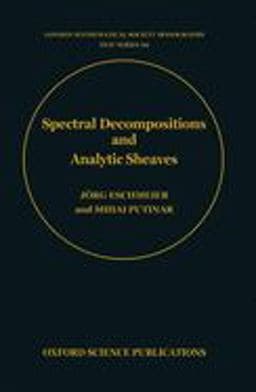 Spectral Decompositions and Analytic Sheaves 9780198536673