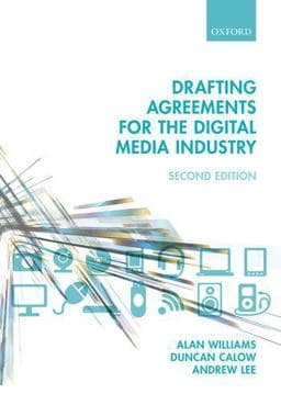 Drafting Agreements for the Digital Media Industry 9780198712770