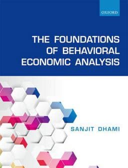 The Foundations of Behavioral Economic Analysis 9780198715535
