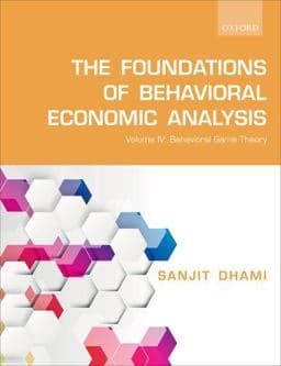 The Foundations of Behavioral Economic Analysis 9780198847250