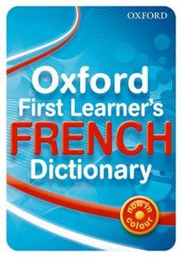 Oxford First Learner's French Dictionary 2010 Edition 9780199127436