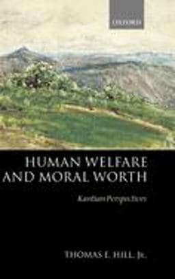 Human Welfare and Moral Worth 9780199252626