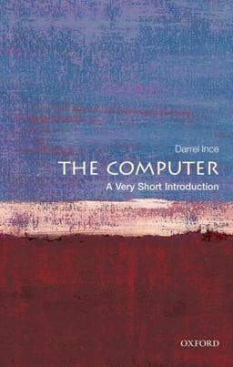 The Computer: a Very Short Introduction 9780199586592