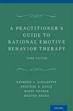 A Practitioner's Guide to Rational Emotive Behavior Therapy 9780199743049
