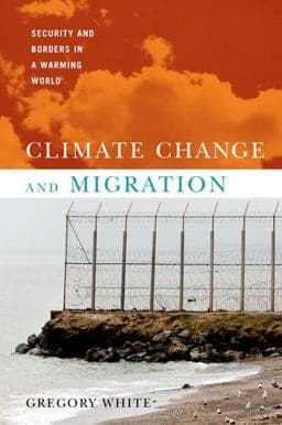 Climate Change and Migration 9780199794836