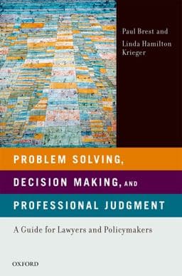 Problem Solving, Decision Making, and Professional Judgment 9780199995912
