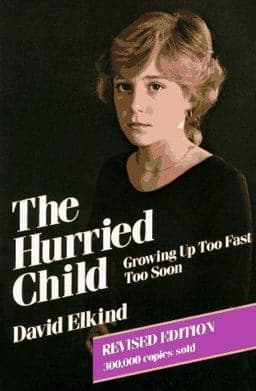 The Hurried Child 9780201073973