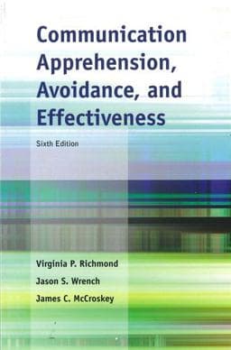 Communication Apprehension, Avoidance, and Effectiveness 9780205118045