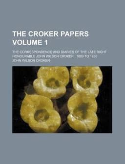 The Croker Papers 9780217077194
