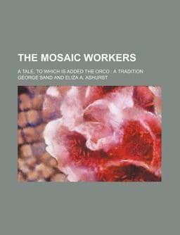 The Mosaic Workers 9780217097772