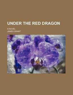 Under the Red Dragon 9780217140270