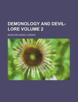 Demonology and Devil-Lore 9780217201650