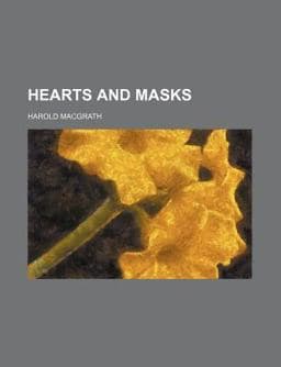 Hearts and Masks 9780217219952