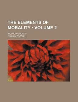 The Elements of Morality 9780217292153