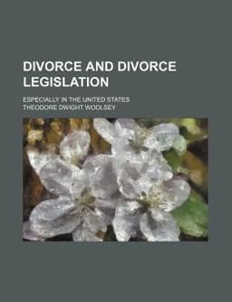 Divorce and Divorce Legislation 9780217465120