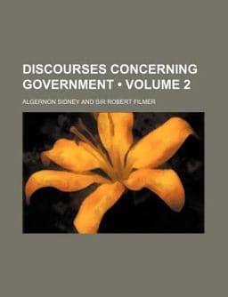 Discourses Concerning Government 9780217467094
