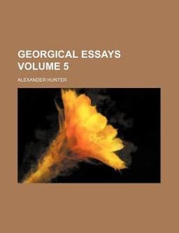 Georgical Essays 9780217481649