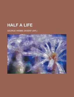 Half a Life 9780217484725