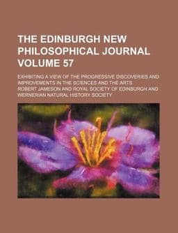 The Edinburgh New Philosophical Journal 9780217582124