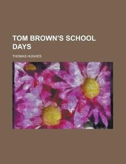 Tom Brown's School Days 9780217645935