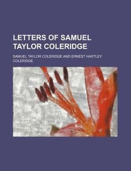 Letters of Samuel Taylor Coleridge 9780217856461