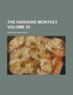 The Harvard Monthly 9780217894067