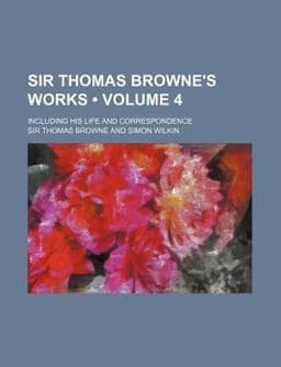 Sir Thomas Browne's Works 9780217991384