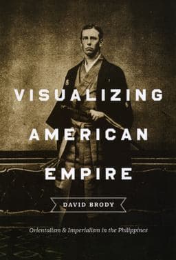Visualizing American Empire 9780226075341