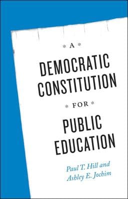 A Democratic Constitution for Public Education 9780226200545