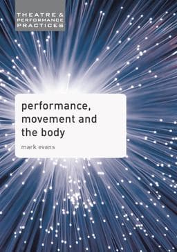 Performance, Movement and the Body 9780230392533
