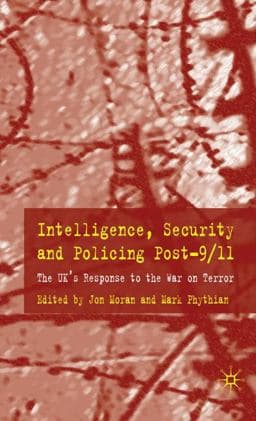 Intelligence, Security and Policing Post-9/11 9780230551916