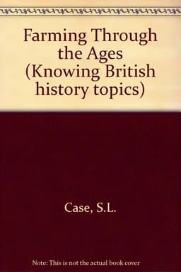 Farming Through the Ages 9780237292133