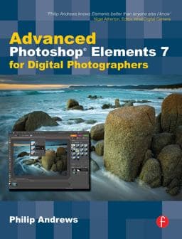 Advanced Photoshop Elements 7 for Digital Photographers 9780240521589