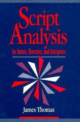 Script Analysis for Actors, Directors, and Designers 9780240801292