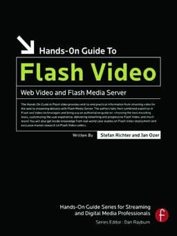 Hands-on Guide to Flash Video 9780240809472