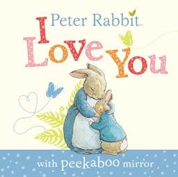 Peter Rabbit, I Love You 9780241327906