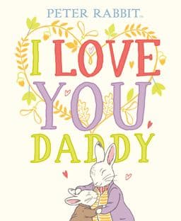 I Love You, Daddy 9780241409220