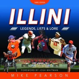 Illini Legends, Lists, and Lore 9780252041044
