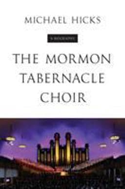 The Mormon Tabernacle Choir 9780252083174