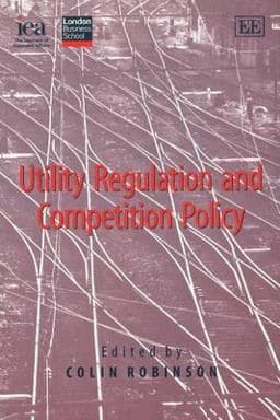 Utility Regulation and Competition Policy 9780255365239