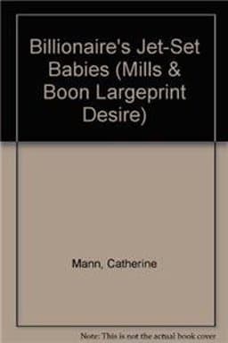 Billionaire's Jet-Set Babies 9780263229714