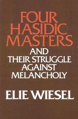 Four Hasidic Masters and Their Struggle Against Melancholy 9780268009441